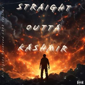 Straight Outta Kashmir Freestyle (Explicit)