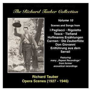 Richard Tauber Collection (The) , Vol. 10: Opera Scenes (1927-1946)