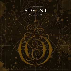 Ophelia Presents: Advent Volume 2