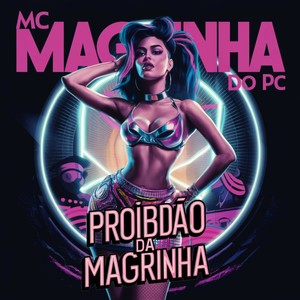 Proibdão da Magrinha (Explicit)