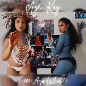 1800-AYE-WHAT?! (Explicit)