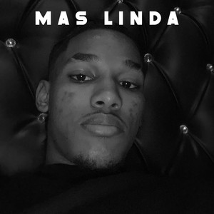 Mas Linda (Explicit)
