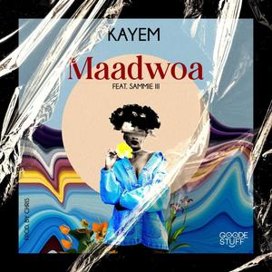 Maadwoa(feat. Sammie III)