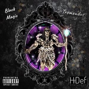 Black Magic (Explicit)