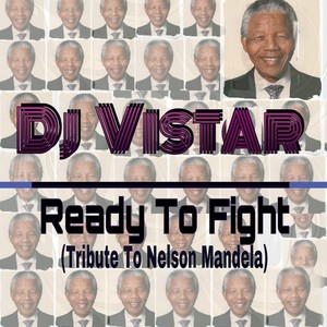 Ready To Fight(Tribute To Mandela) (Original Mix)