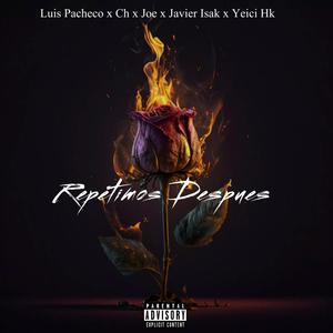 Repetimos Despues (feat. Javier Isak, Luis pacheco, Joe jaramillo & Ch)