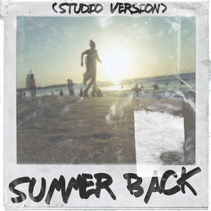 Summer Back (Explicit)