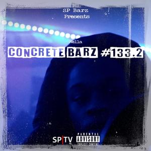 Concrete Barz #133.2 (feat. Nella) [Explicit]