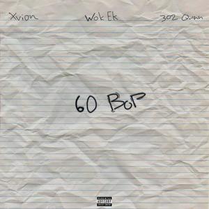 60 Bop (feat. 302 Quinn & Xvion) [Explicit]