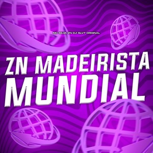 ZN MADEIRISTA MUNDIAL (Explicit)