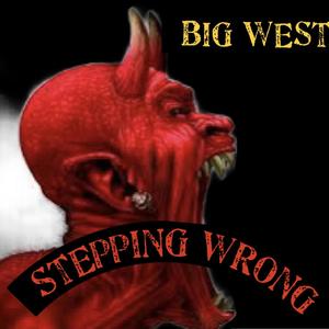 STEPPING WRONG (Explicit)