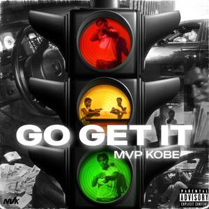 GO GET IT (Explicit)