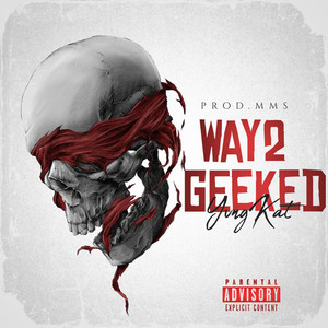 WAY2GEEKED (Explicit)