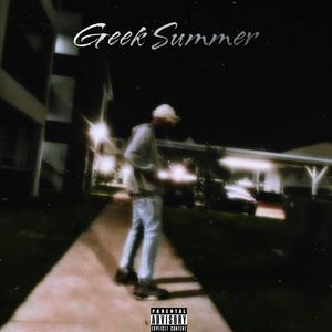 Geek Summer (feat. tundraa!) [Explicit]