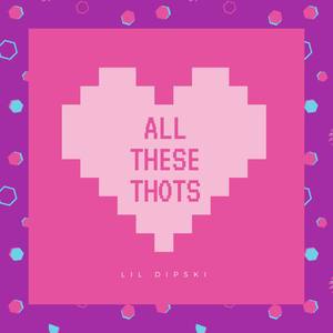 All These Thots (Explicit)