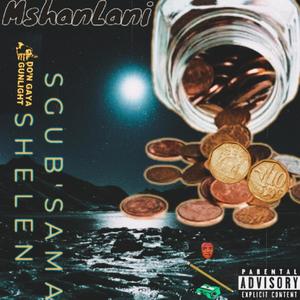 Sgub'Sama Shelen (feat. Priddy Cee & Rnk MrOkay) (Explicit)