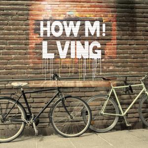 How Im Living