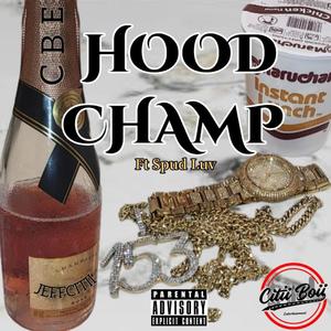 Hood Champ (feat. Spud Luv) (Explicit)