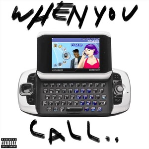 When You Call (Explicit)
