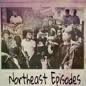 Northeast Episodes, Vol. 1 (Explicit)