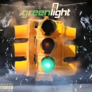 Greenlight (Explicit)