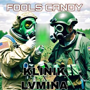 FOOLS CANDY (feat. LVMINA)