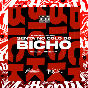 Senta no Colo do Bicho (Explicit)