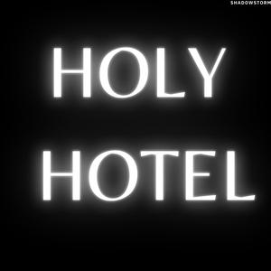 HOLY HOTEL (Mega Slowed)
