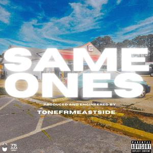 Same Ones (Explicit)