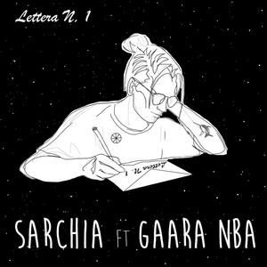 Lettera N.1 (feat. Gaara N.B.A.) [Explicit]