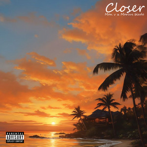 Closer (Explicit)