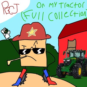 On My Tractor (Full Collection)