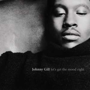 Johnny Gill - Let's Get The Mood Right