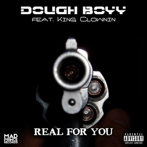 Real For You (feat. King Clownin) [Explicit]