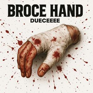 Broce Hand (Explicit)