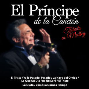 El Triste / Ya Lo Pasado, Pasado / La Nave del Olvido / Lo Que un Dia Fue No Será / El Triste