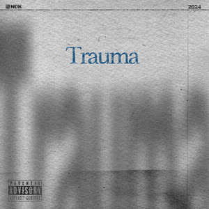Trauma (Explicit)
