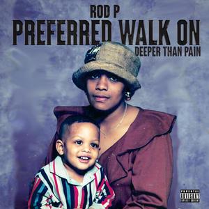 Preferred Walk On (Deeper Than Pain) [Explicit]