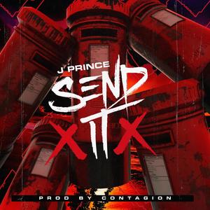 SEND IT (Explicit)
