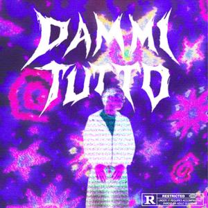 Dammi tutto (Explicit)