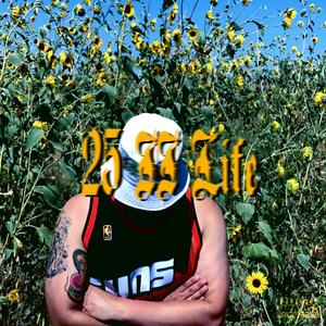 25 II Life (Explicit)