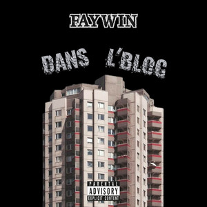 DANS L'BLOC (Explicit)