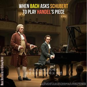 When Bach Asks Schubert to Play Handel's Piece (Original Piano Version)