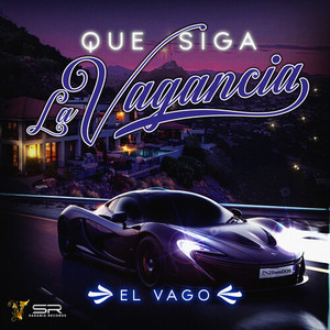Que Siga La Vagancia
