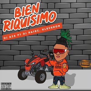 Bien Riquisimo (feat. DJ Rasec & Kleveron) (Explicit)