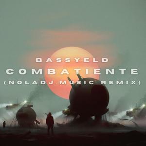 Bassyeld (Combatiente (remix Noladj.Music)