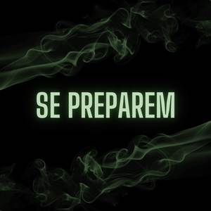 Se Preparem