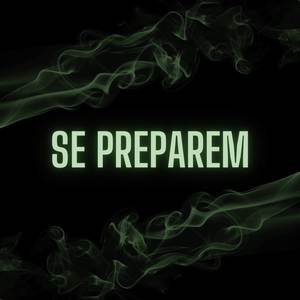 Se Preparem