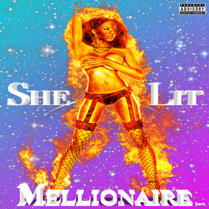 She Lit (Explicit)