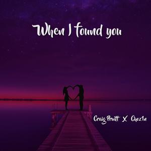 Craig Pruitt - When I Found You